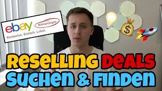 Reselling Deals auf eBay Kleinanzeigen finden & richtig kaufen- Tutorial  How To