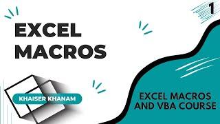 Master Complete Excel Macros  Chapter -1   Microsoft Excel Macros and VBA Course