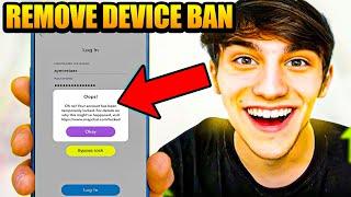 How to Fix Snapchat Device Ban Instantly NEW WORKING WAY