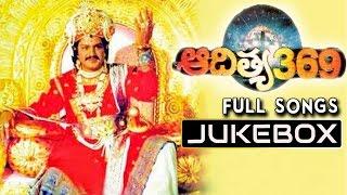 Aditya 369 ఆదిత్య 369 Telugu Movie Songs Jukebox  Bala Krishna Mohini