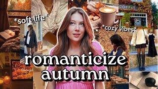 21 Ways To Romanticize Your Life This Fall 