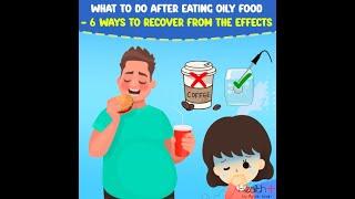 What To Do After Eating Oily Food - 6 Ways To Recover From The Effects