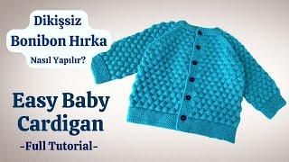 Yakadan Başlamalı Dikişsiz Çocuk Hırkası Yapımı - Knitting Baby Cardigan Full Tutorial
