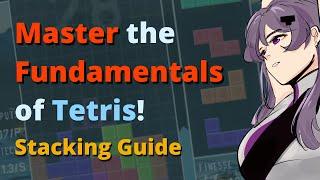 The FIRST thing to practice when you learn Tetris...  Tetris Stacking Guide 