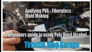 PVA Application for Fiberglass Mold Making