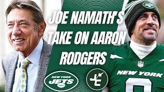 Joe Namath’s Take On The New York Jets Playoff Chances With Aaron Rodgers At Quarterback