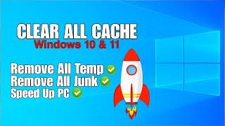 How To Clear All CACHE & JUNK From Windows 10 & Windows 11 Easy Way  Techz Ram