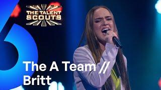The A Team Ed Sheeran cover  Britt  The Talent Scouts