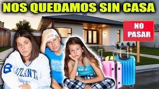 NOS QUEDAMOS SIN CASA ** Muy Triste**  Yippee Family