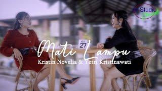 LAGU REMIX MATI LAMPU COVER VERSION By KRISTIN NOVELIA & YETRI KRISTINAWATI  SW_B MAKAYOCK