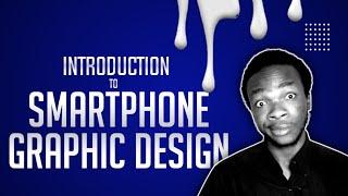 Smartphone Graphic Design For Absolute Beginners  Start Learning now