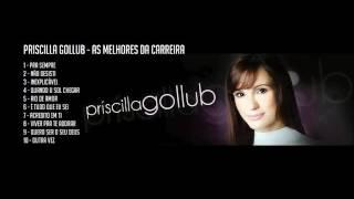 Priscilla Gollub - As Melhores da Carreira