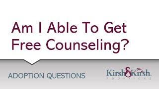 Adoption Question #16 Am I able to get free counseling?