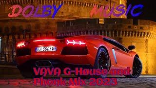 VAVA G-HØUSE And Phonk Mix 2023Bass Music In Car 2023