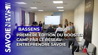 Booster Camp  première édition en Savoie avec Réseau Entreprendre