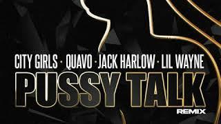 Pussy Talk Remix - City Girls Doja Cat Quavo Lil Wayne & Jack Harlow