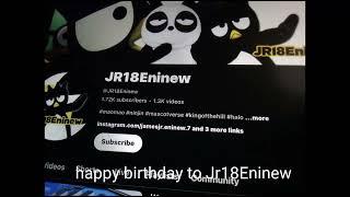 Happy Birthday To Jr18Eninew