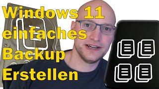 Einfach Backups erstellen Windows 11 mit Bordmitteln ohne extra Software