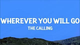 The Calling - Wherever You Will Go Lyrics