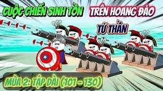 Full dài 101 - 130 Cuộc chiến sinh tồn trên hoang đảo tử thần  Ngọc Đức Review