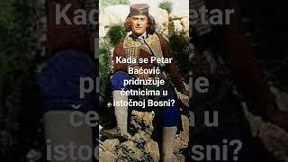 Kada se Petar Baćović pridružuje četnicima u istočnoj Bosni? #kontrafaktualno