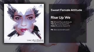 Sweet Female Attitude - Rise Up We