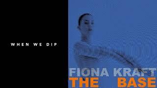 Premiere Fiona Kraft - The Base Non Merci Music