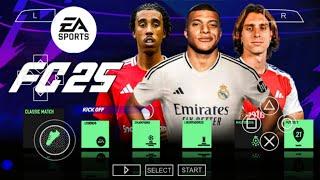 EA SPORTS FC 25 PPSSPP CAMERA PS5 ANDROID OFFLINE NEW KITS 202425 REAL FACES & LATEST TRANSFERS