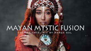 Mayan Mystic Fusion - World Organic Deep House Mix by Marga Sol Tibetania Records
