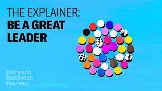 The Explainer What It Takes to Be a Great Leader