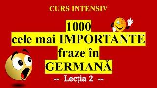 CURS INTENSIV 1000 cele mai IMPORTANTE fraze și cuvinte în limba germană în 15 zile. LECȚIA 2