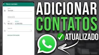 COMO ADICIONAR UM NOVO CONTATO NO WHATSAPP