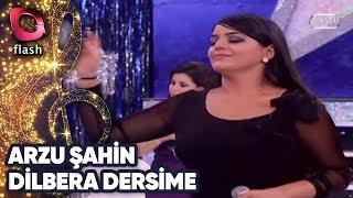 ARZU ŞAHİN - DİLBERA DERSİME  Canlı Performans - 09.11.2009