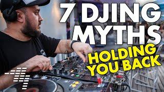 7 Myths About DJing That Hold People Back