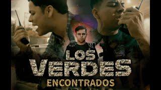 Los Verdes - Encontrados  Capítulo 1