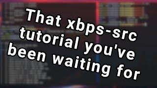 Void Linux xbps-src Setup and Usage