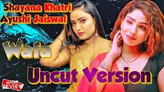 Shayna Khatri Ayushi Jaiswal  Uncut Version Upcoming Web Series Wafa Ullu Original 