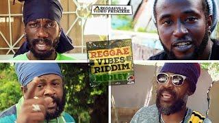 Reggae Vibes Riddim Medley - Sizzla Lutan Fyah Delus and more... Official Video 2016