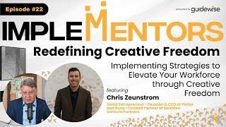 Chris Zeunstrom  How Creative Freedom Transformed Our Global Workforce  Implementors #22