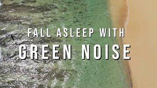 Green Noise for Deep Sleep  10 Hours  No Ads