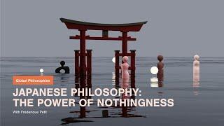 Japanese Philosophy The Power of Nothingness  Fréderique Petit