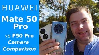 Mate 50 Pro vs P50 Pro - Camera Comparison - Newer always better?