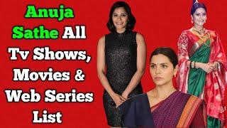 Anuja Sathe All Tv Serials List  Full Filmography  All Web Series List  Tamanna