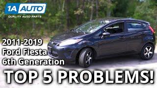 Top 5 Problems Ford Fiesta Hatchback 2011-2019 6th Generation