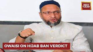 Asaduddin Owaisi On SC Hijab Verdict BJP Tried To Make Hijab An Issue
