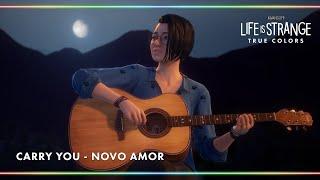 Carry You - Novo Amor Life is Strange True Colors