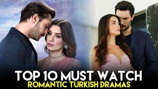 Top 10 Must Watch Romantic Turkish Drama in 2024 - You Dont Want To Miss