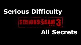 Serious Sam 3 BFE - Serious Playthrough - All Secrets