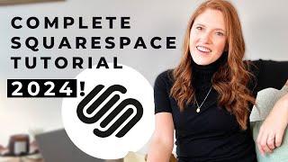 Complete Squarespace Tutorial 2024 For Beginners