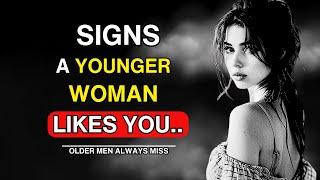 Older Men Always Miss These Signs A Younger Woman Likes Them  The Art of Seduction  Stoicism